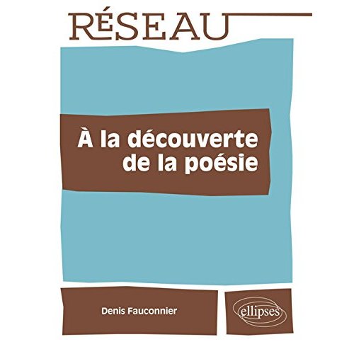 A LA DECOUVERTE DE LA POESIE