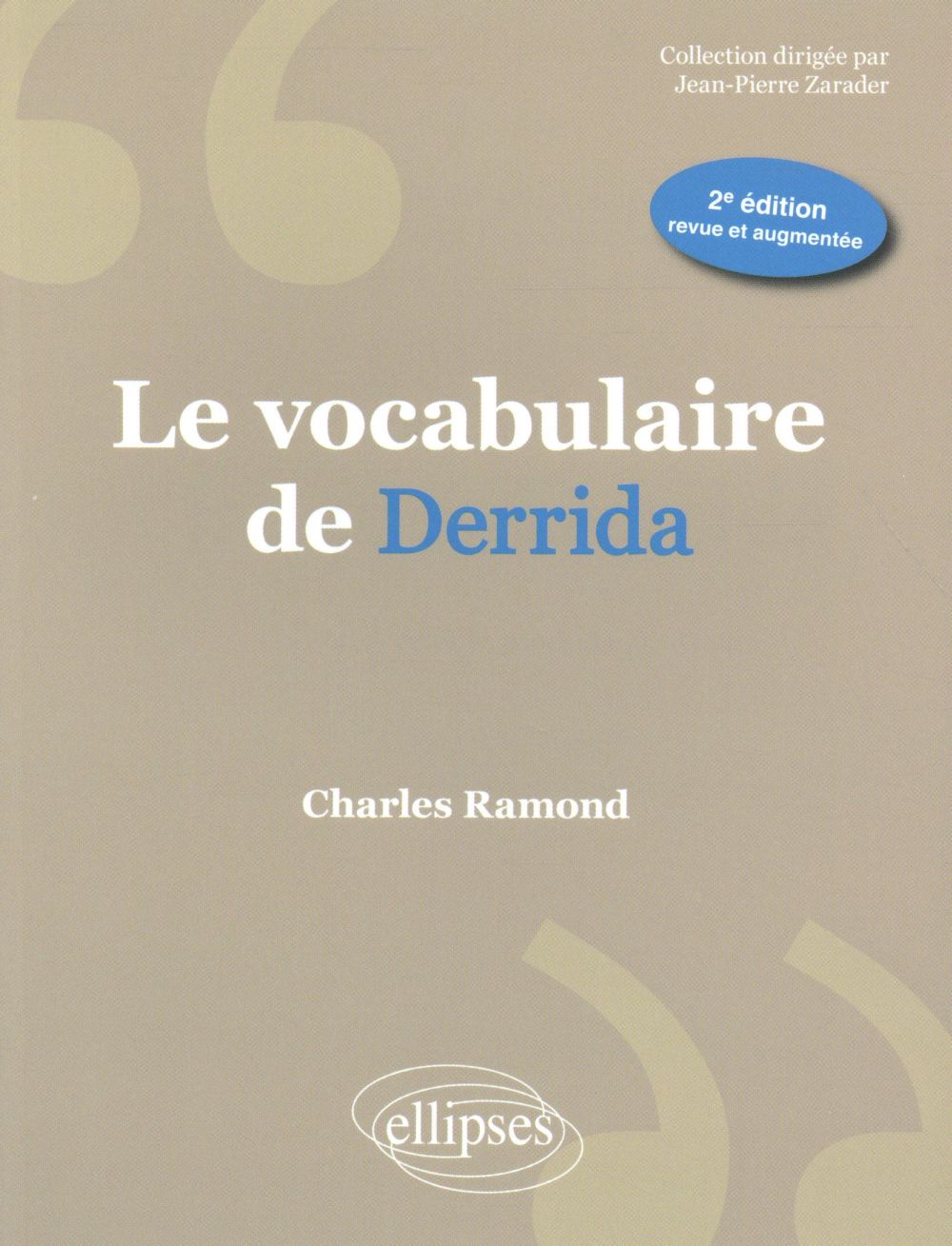 LE VOCABULAIRE DE DERRIDA - 2E EDITION