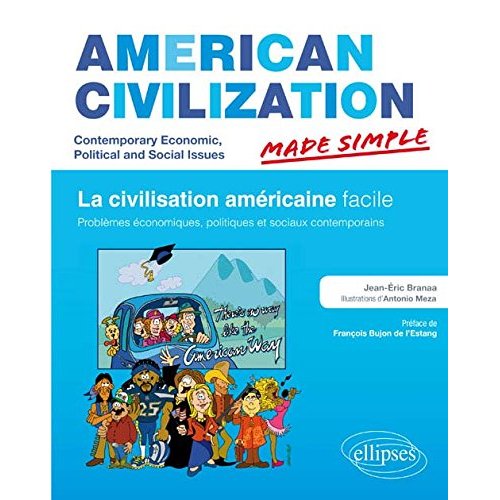 AMERICAN CIVILIZATION MADE SIMPLE. CIVILISATION DES ETATS-UNIS FACILE. PROBLEMES ECONOMIQUES, POLITI