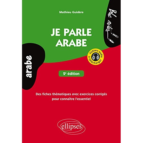 JE PARLE ARABE 2E EDITION AVEC FICHIERS AUDIO