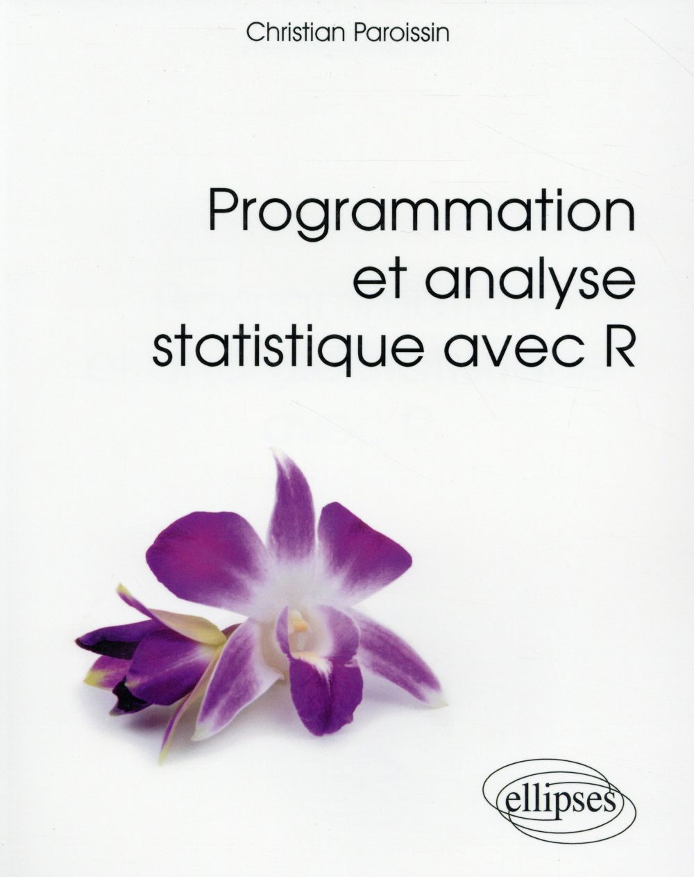 PROGRAMMATION ET ANALYSE STATISTIQUE AVEC R