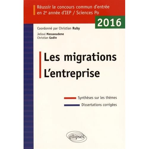 REUSSIR LE CONCOURS COMMUN D'ENTREE EN DEUXIEME ANNEE D'IEP /SCIENCES PO 2016 - LES MIGRATIONS / L'E