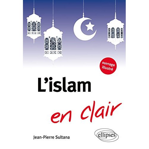 L'ISLAM EN CLAIR