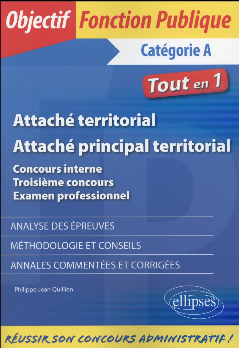 ATTACHE TERRITORIAL - ATTACHE PRINCIPAL TERRITORIAL. CONCOURS INTERNE, TROISIEME CONCOURS ET EXAMEN