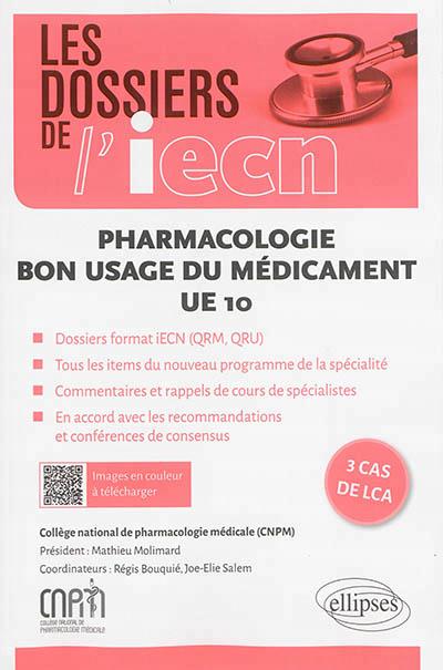 UE10 - PHARMACOLOGIE -  BON USAGE DU MEDICAMENT