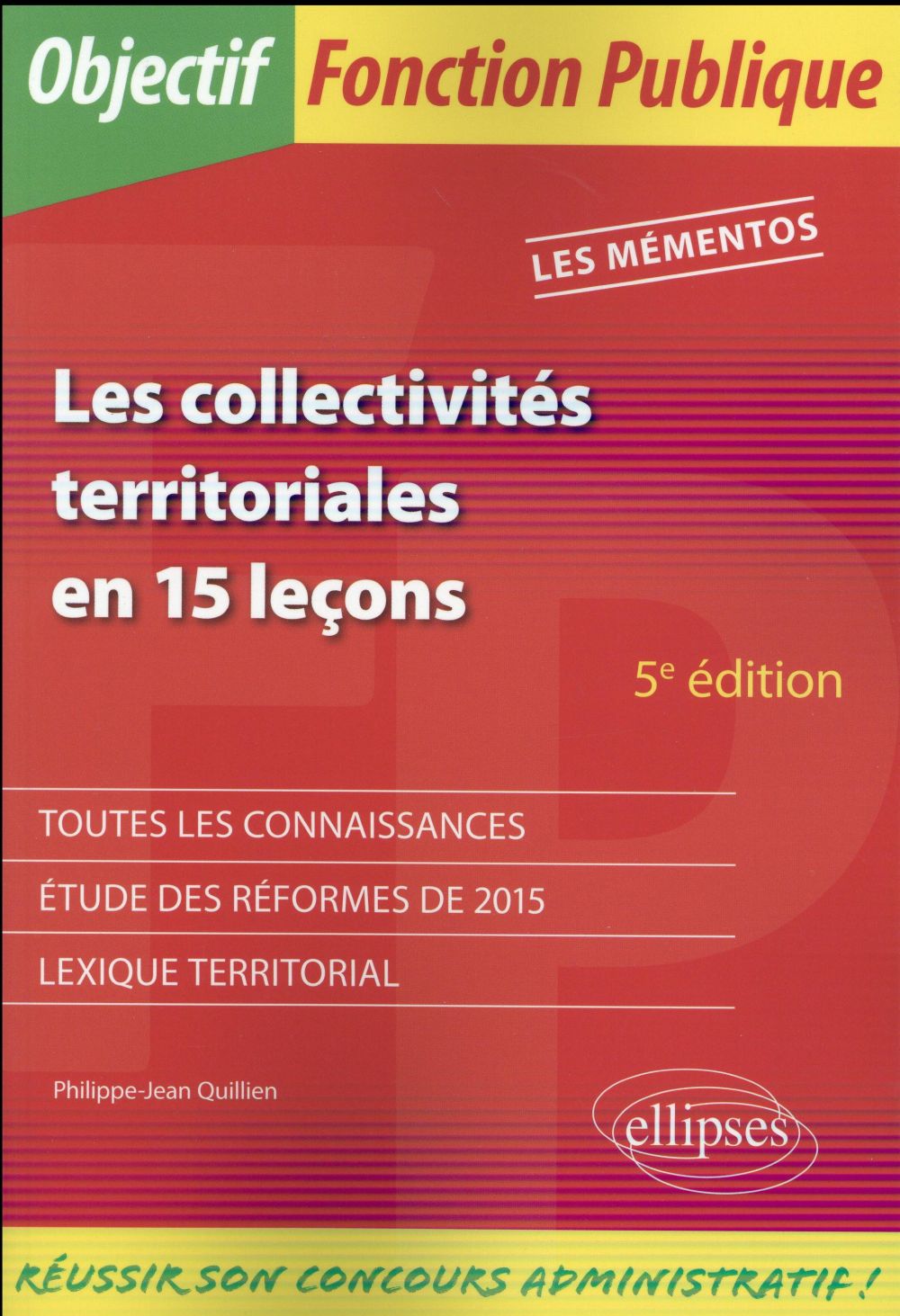 LES COLLECTIVITES TERRITORIALES EN 15 LECONS - 5E EDITION