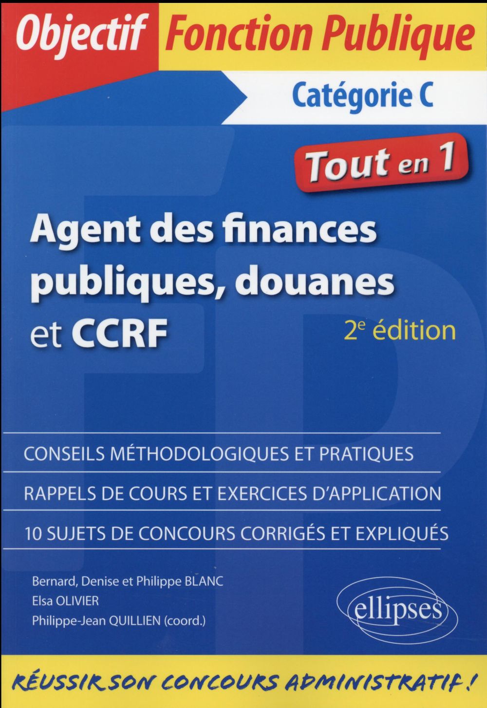 AGENT DES FINANCES PUBLIQUES, DOUANES ET CCRF - CATEGORIE C - TOUT-EN-UN - 2E EDITION