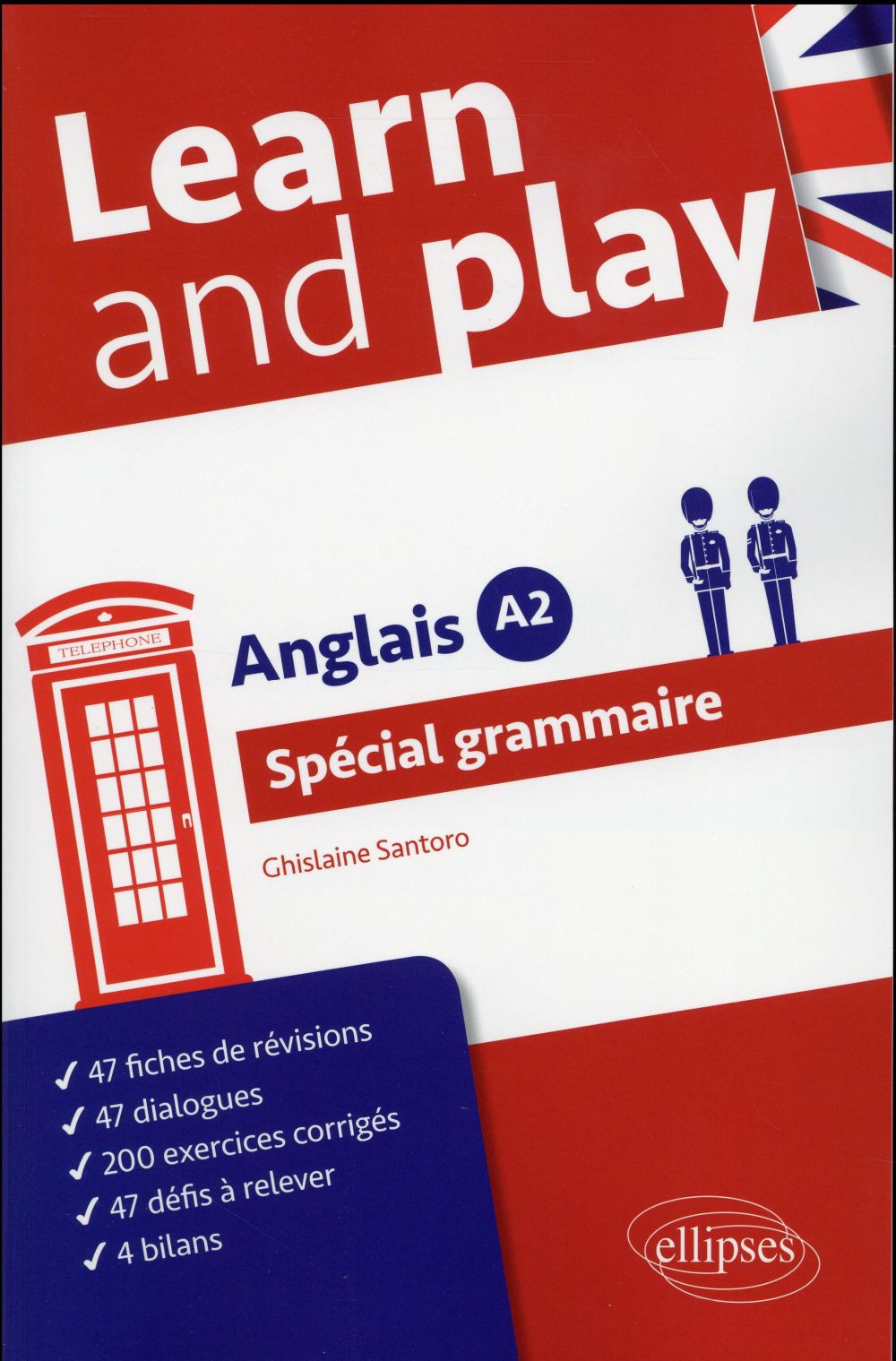 ANGLAIS - LEARN AND PLAY - SPECIAL GRAMMAIRE - NIVEAU A2
