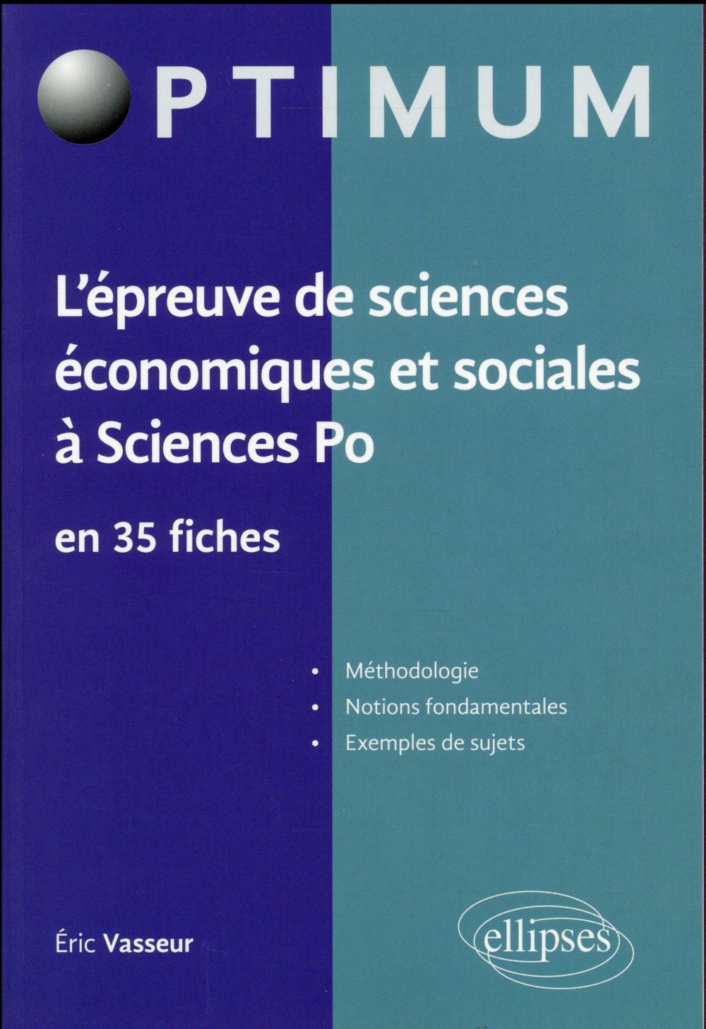 L'EPREUVE DE SCIENCES ECONOMIQUES ET SOCIALES A SCIENCES PO EN 35 FICHES