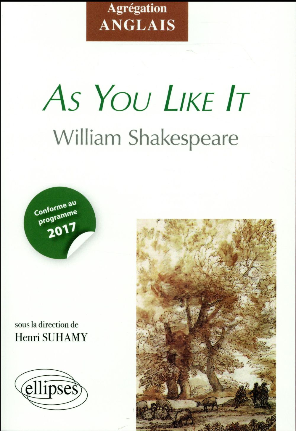 SHAKESPEARE, AS YOU LIKE IT - AGREGATION ANGLAIS