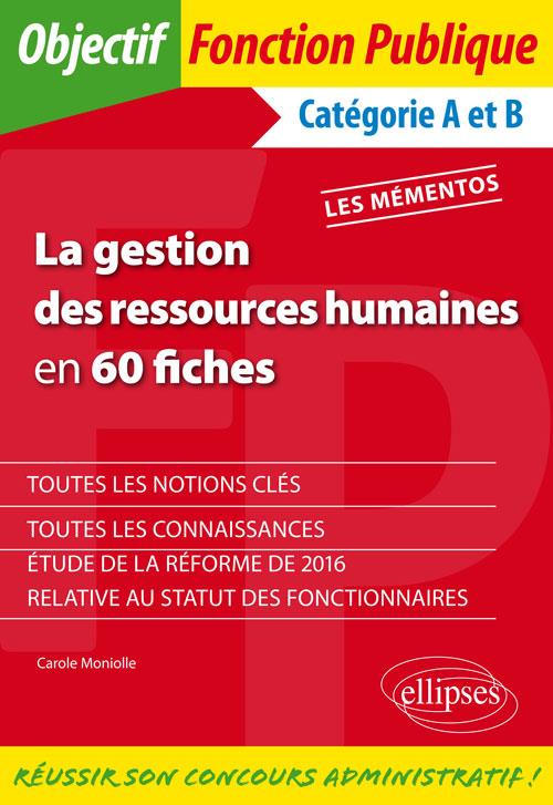 LA GESTION DES RESSOURCES HUMAINES EN 60 FICHES