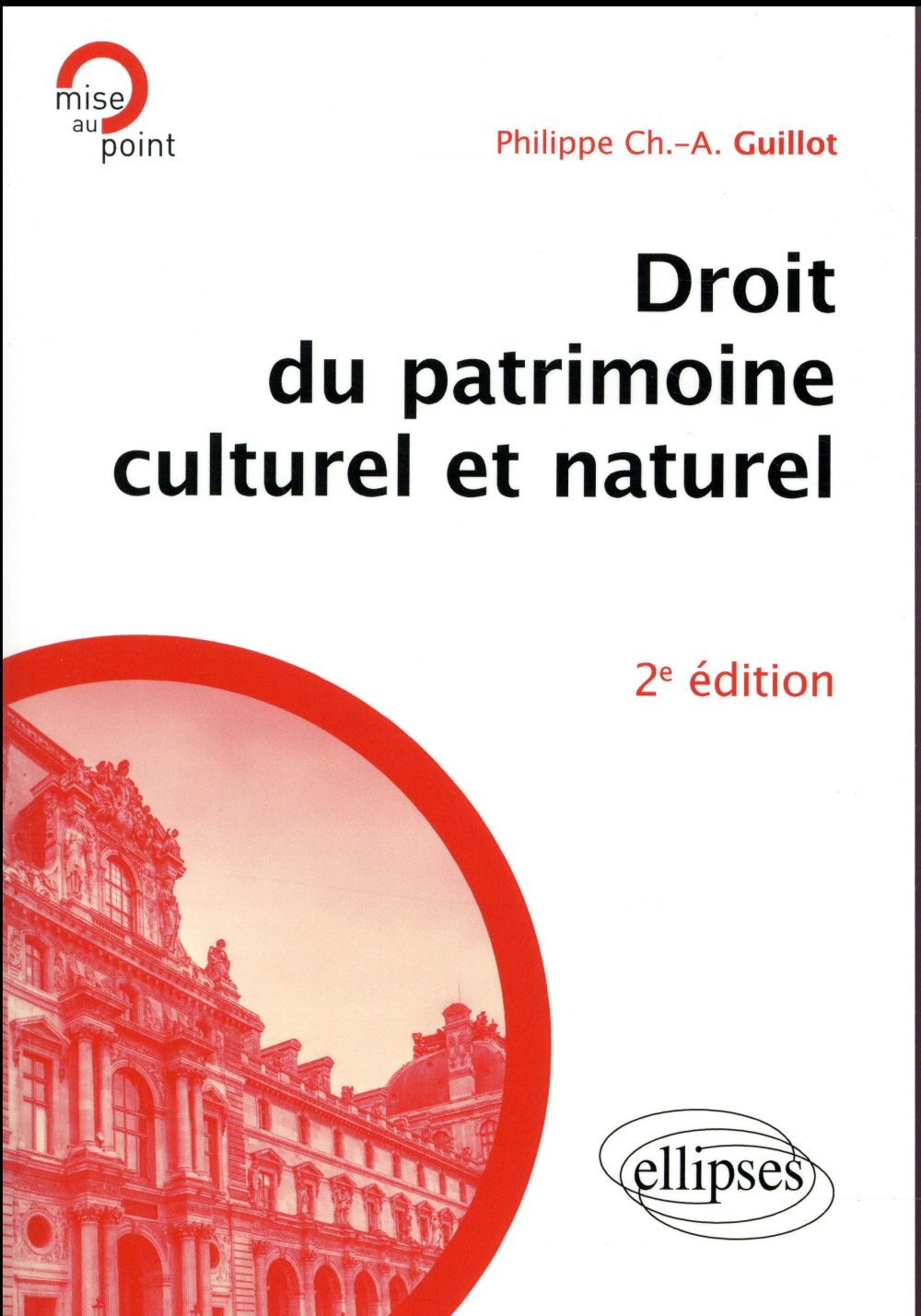DROIT DU PATRIMOINE CULTUREL ET NATUREL - 2E EDITION