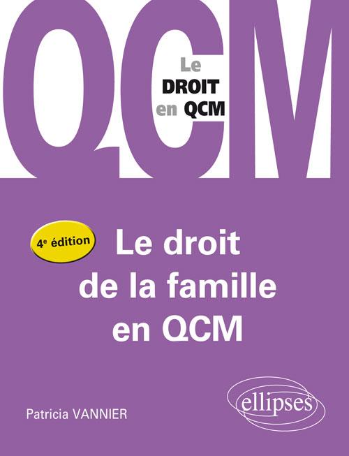 LE DROIT DE LA FAMILLE EN QCM - 4E EDITION