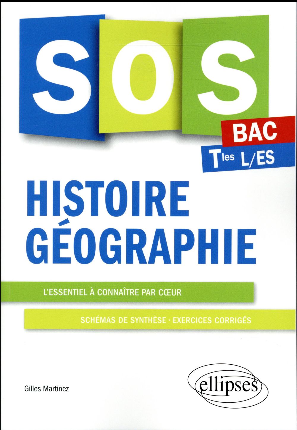 SOS HISTOIRE-GEOGRAPHIE - BAC - TERMINALES L ET ES