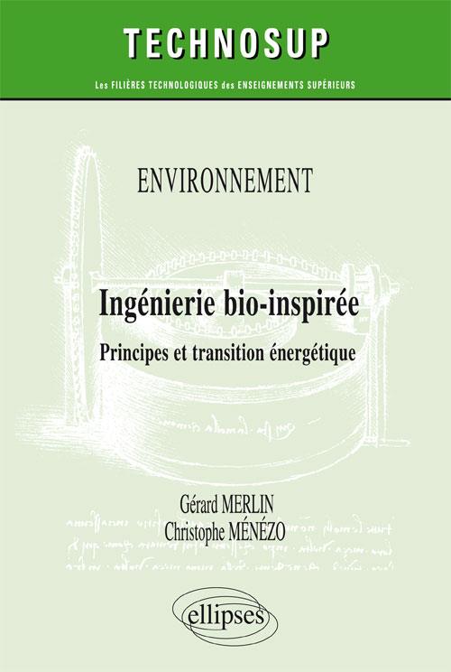 ENVIRONNEMENT - INGENIERIE BIO-INSPIREE - PRINCIPES ET TRANSITION ENERGETIQUE - NIVEAU C