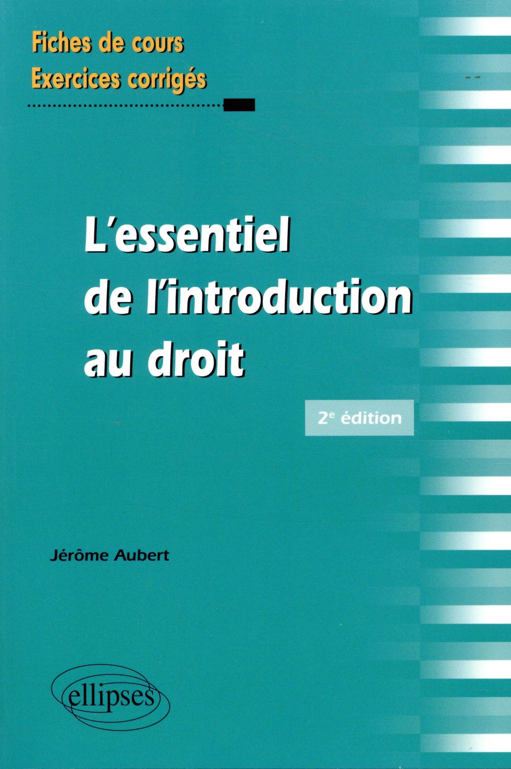 L'ESSENTIEL DE L'INTRODUCTION AU DROIT - 2E EDITION