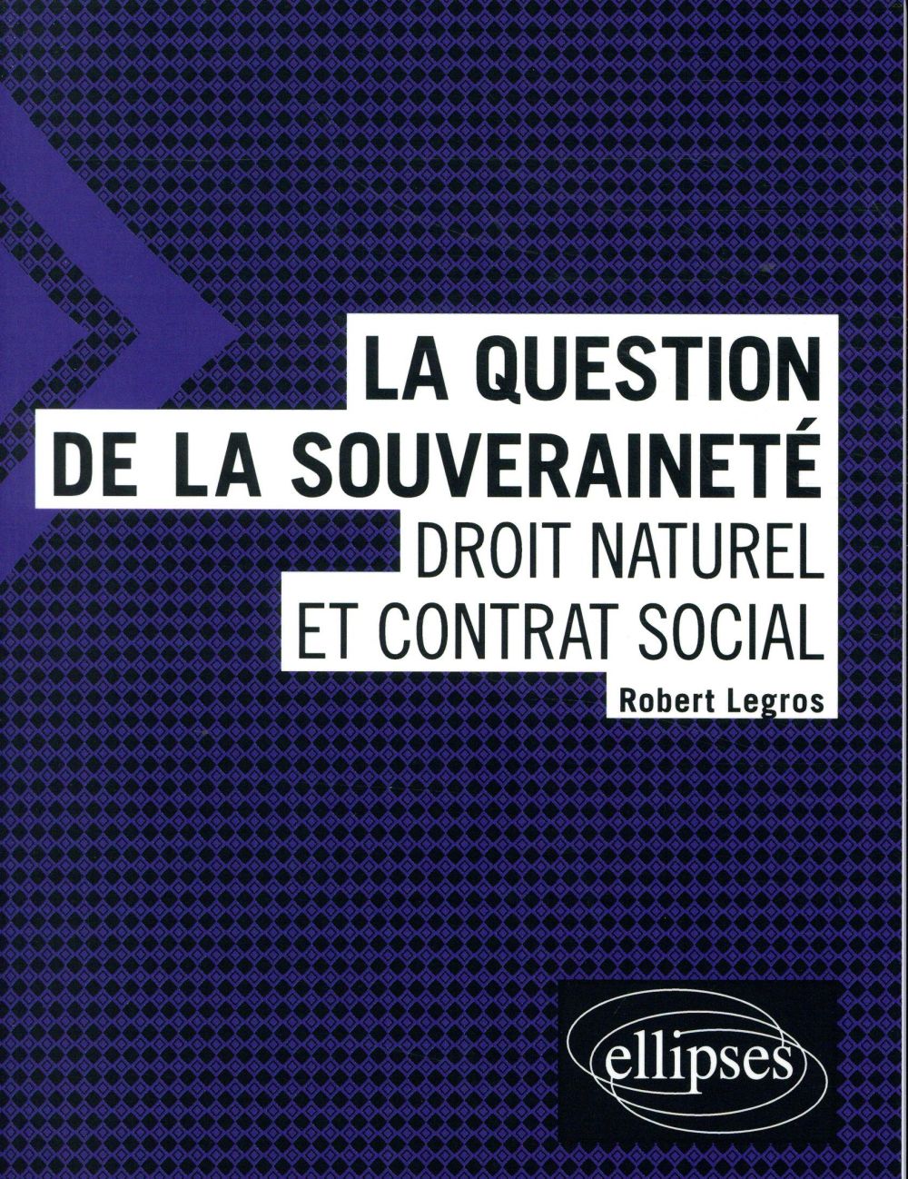LA QUESTION DE LA SOUVERAINETE : DROIT NATUREL ET CONTRAT SOCIAL