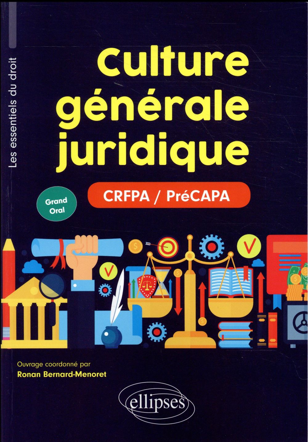 CULTURE GENERALE JURIDIQUE (PRECAPA / CRFPA - GRAND ORAL)