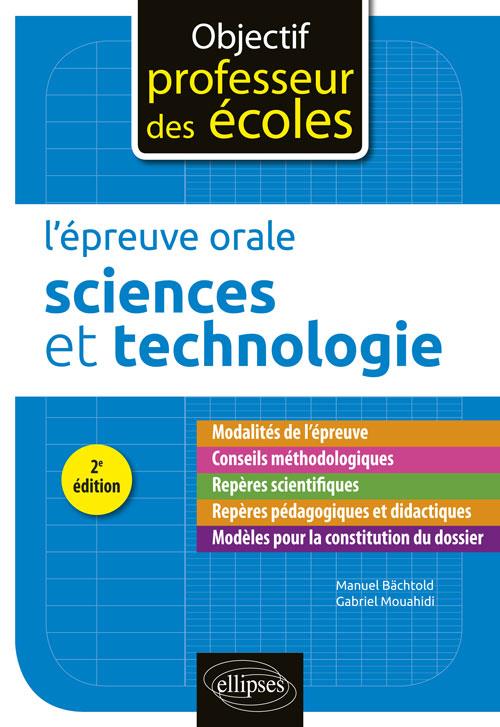 L'EPREUVE ORALE D'ADMISSION - SCIENCES ET TECHNOLOGIE - 2E EDITION