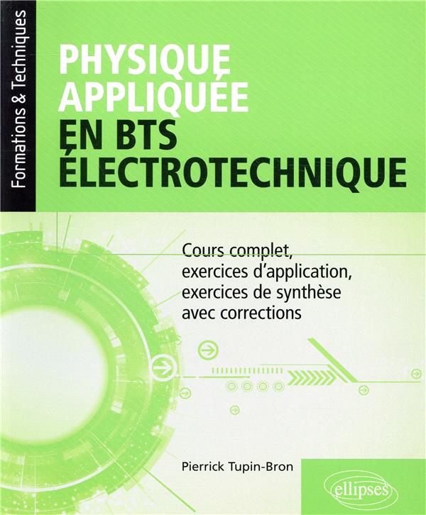 PHYSIQUE APPLIQUEE EN BTS ELECTROTECHNIQUE