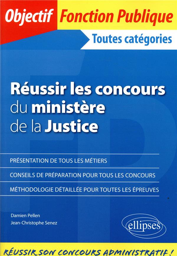 REUSSIR LES CONCOURS DU MINISTERE DE LA JUSTICE