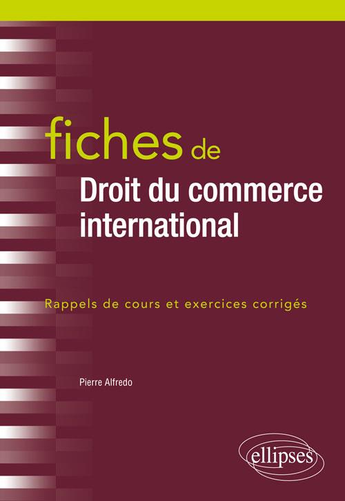 FICHES DE DROIT DU COMMERCE INTERNATIONAL