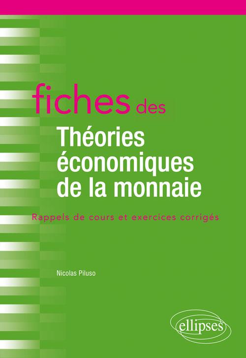 FICHES DES THEORIES ECONOMIQUES DE LA MONNAIE