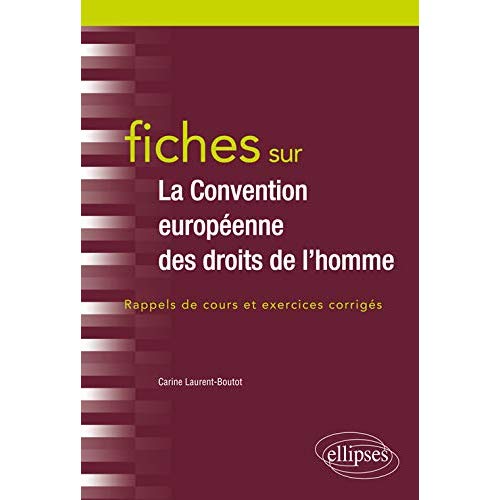 FICHES SUR LA CONVENTION EUROPEENNE DES DROITS DE L'HOMME