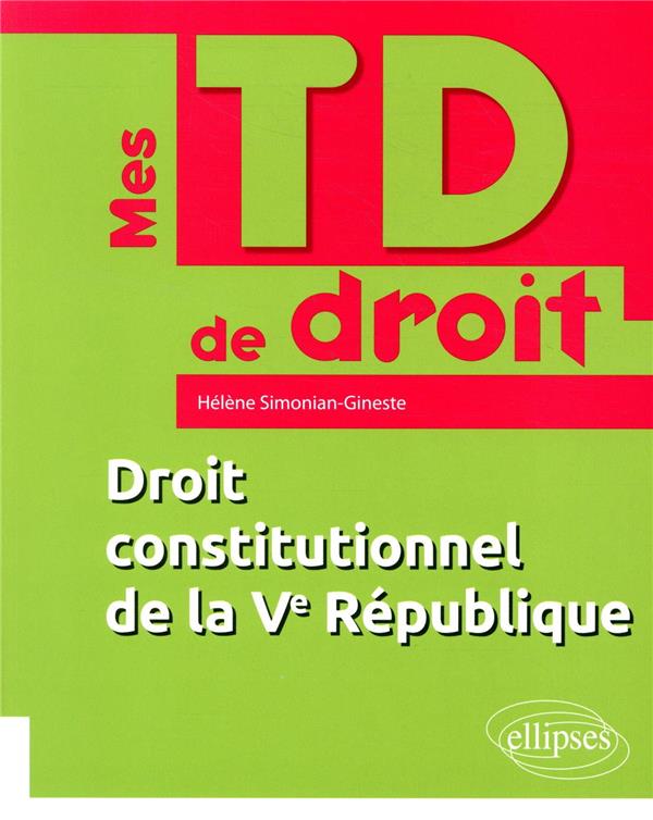 DROIT CONSTITUTIONNEL DE LA VE REPUBLIQUE