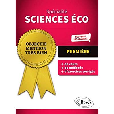 SPECIALITE SCIENCES ECONOMIQUES ET SOCIALES - PREMIERE - NOUVEAUX PROGRAMMES
