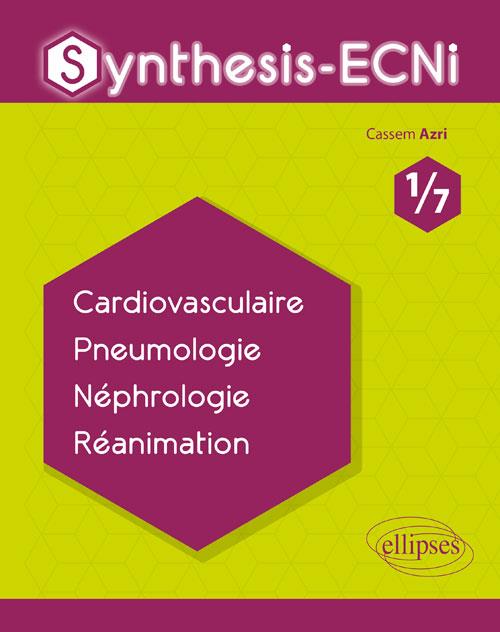 SYNTHESIS-ECNI - 1/7 - CARDIOVASCULAIRE PNEUMOLOGIE NEPHROLOGIE REANIMATION
