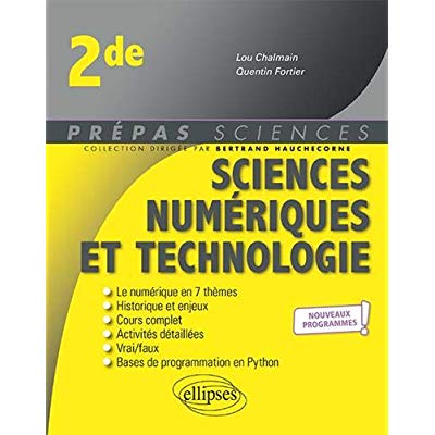 SCIENCES NUMERIQUES ET TECHNOLOGIE - SECONDE - NOUVEAUX PROGRAMMES