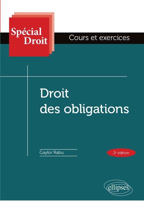DROIT DES OBLIGATIONS - 2E EDITION