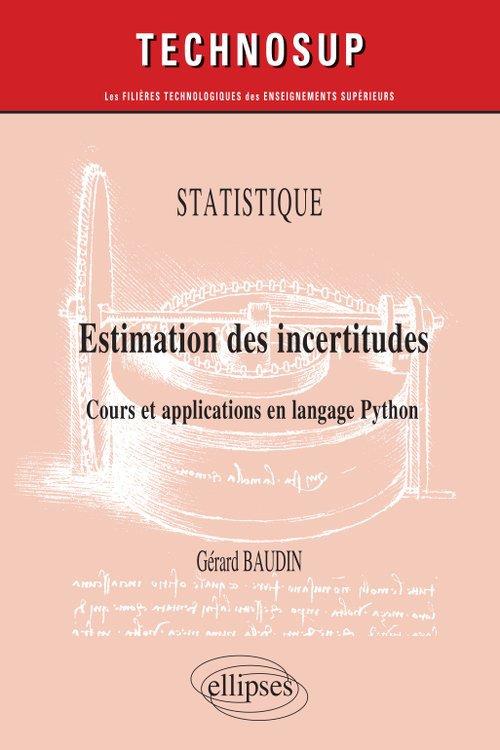 STATISTIQUE - ESTIMATION DES INCERTITUDES - COURS ET APPLICATIONS EN LANGAGE PYTHON