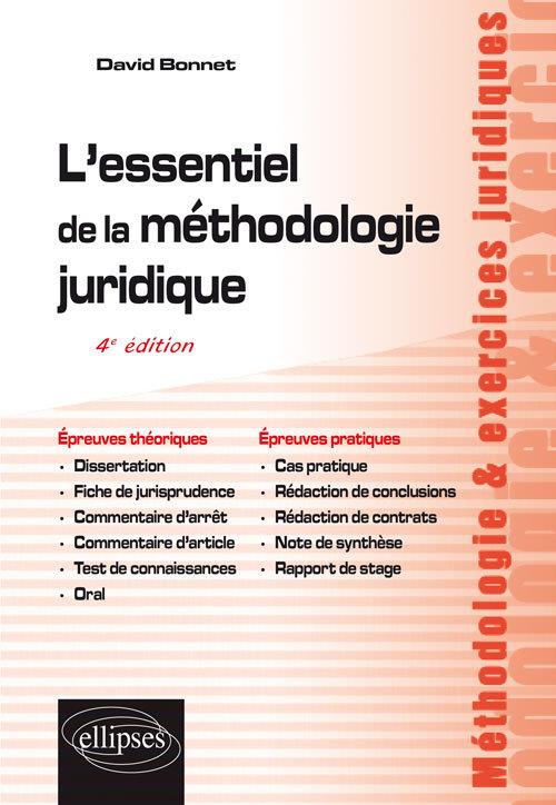 L'ESSENTIEL DE LA METHODOLOGIE JURIDIQUE - 4E EDITION