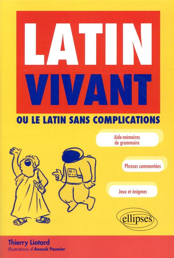 LATIN VIVANT OU LE LATIN SANS COMPLICATIONS