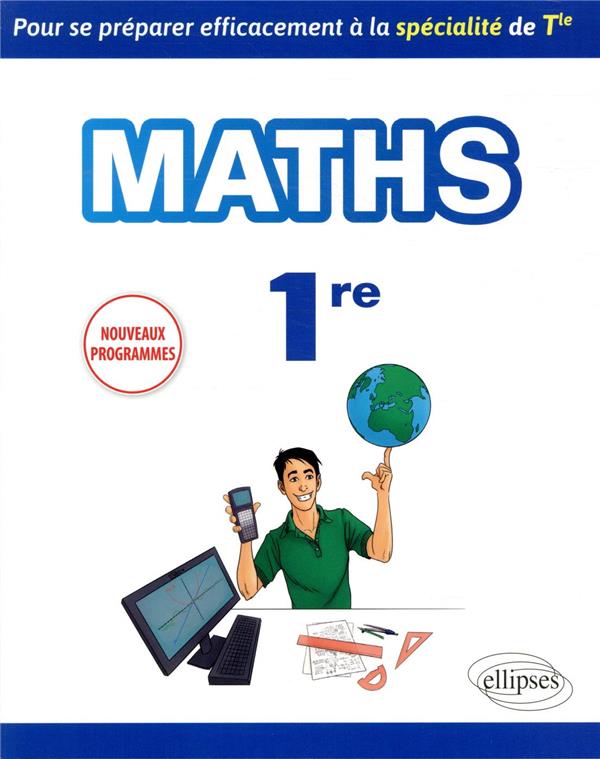 SPECIALITE MATHEMATIQUES PREMIERE - POUR SE PREPARER EFFICACEMENT A LA SPECIALITE DE TERMINALE - NOU