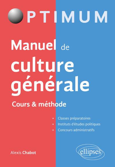 MANUEL DE CULTURE GENERALE COURS & METHODE