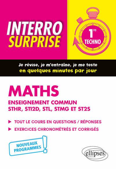 MATHEMATIQUES - PREMIERE TECHNOLOGIQUE ENSEIGNEMENT COMMUN STHR, STI2D, STL, STMG ET ST2S