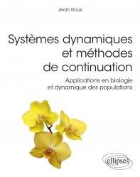 SYSTEMES DYNAMIQUES ET METHODES DE CONTINUATION - APPLICATIONS EN BIOLOGIE ET DYNAMIQUE DES POPULATI