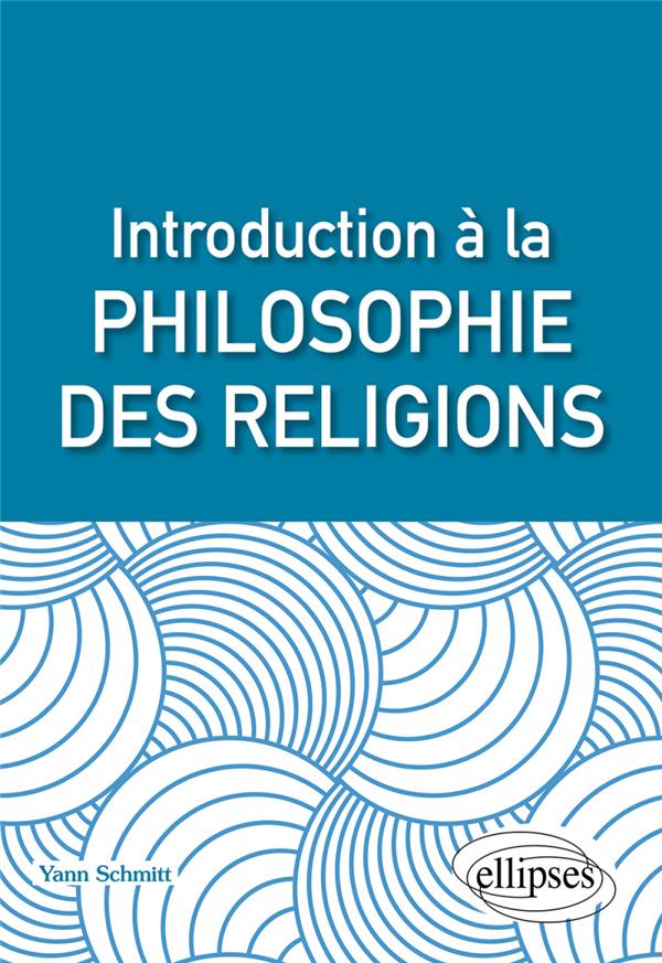 INTRODUCTION A LA PHILOSOPHIE DES RELIGIONS