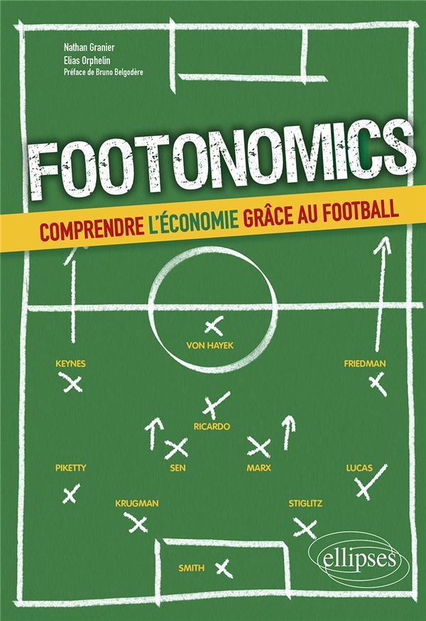 FOOTONOMICS. COMPRENDRE L'ECONOMIE GRACE AU FOOTBALL