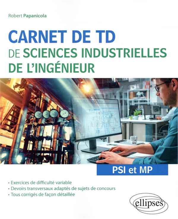 CARNET DE TD DE SCIENCES INDUSTRIELLES DE L'INGENIEUR (SII) - PSI ET MP