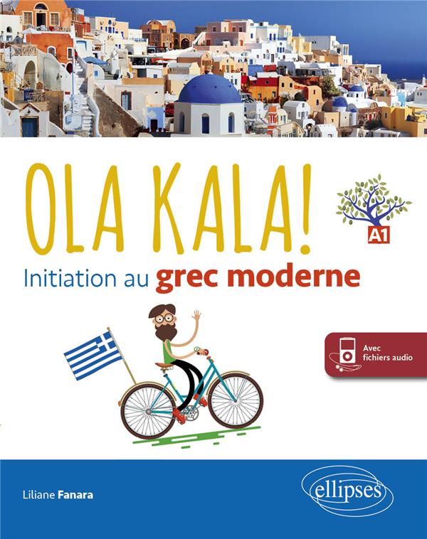 OLA KALA! INITIATION AU GREC MODERNE