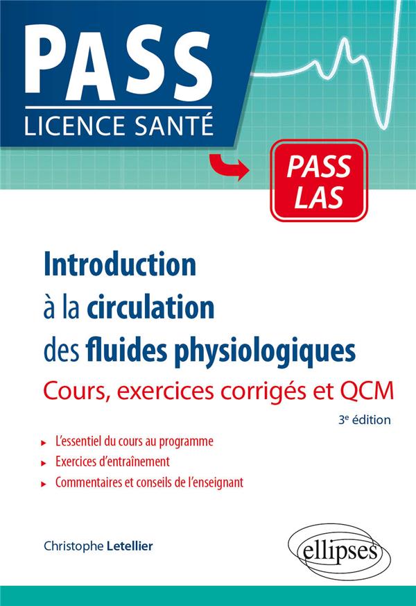 INTRODUCTION A LA CIRCULATION DES FLUIDES PHYSIOLOGIQUES - COURS ET EXERCICES CORRIGES
