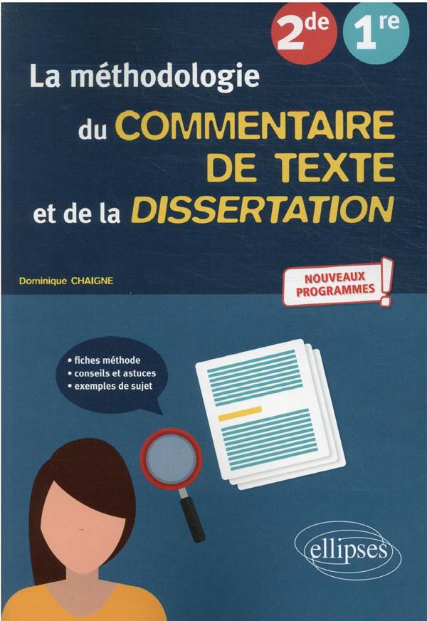 LA METHODOLOGIE DU COMMENTAIRE DE TEXTE ET DE LA DISSERTATION. FRANCAIS. SECONDE, PREMIERE