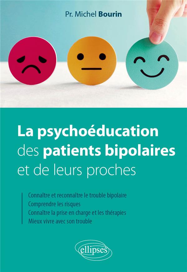 LA PSYCHOEDUCATION DES PATIENTS BIPOLAIRES ET DE LEURS PROCHES