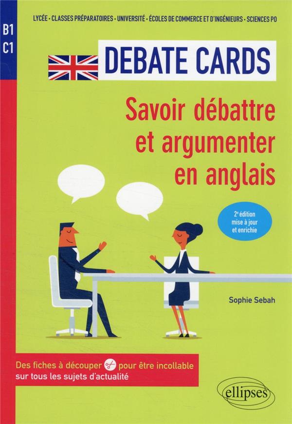 DEBATE CARDS - SAVOIR DEBATTRE ET ARGUMENTER EN ANGLAIS. B1-C1.