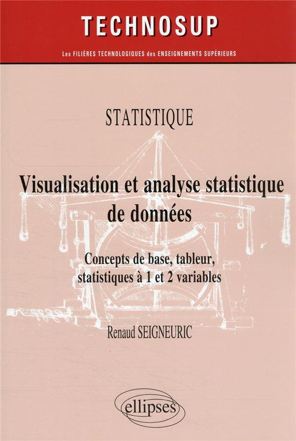 STATISTIQUE - VISUALISATION ET ANALYSE STATISTIQUE DE DONNEES - CONCEPTS DE BASE, TABLEUR, STATISTIQ