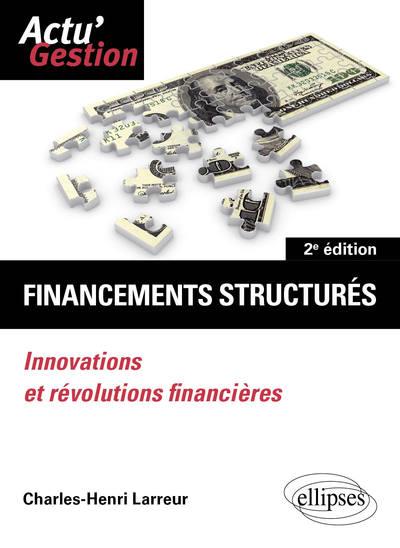 FINANCEMENTS STRUCTURES - INNOVATIONS ET REVOLUTIONS FINANCIERES